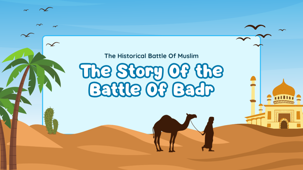 English Story Presentation – Battle Of Badr